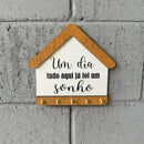 Porta-Chaves Casinha “Tudo Já Foi Um Sonho” – Organize com Significado